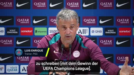Luis Enrique: PSG bereit für den großen Wurf